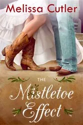 Book cover of The Mistletoe Effect by Melissa Cutler