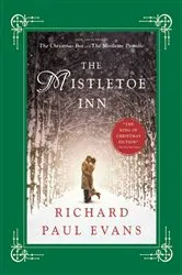 Book cover of The Mistletoe Inn by Richard Paul Evans
