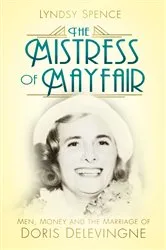Book cover of The Mistress of Mayfair by Lyndsy Spence