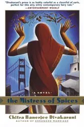 Book cover of The Mistress of Spices by Chitra Banerjee Divakaruni
