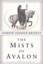 Book cover of The Mists of Avalon by Marion Zimmer Bradley