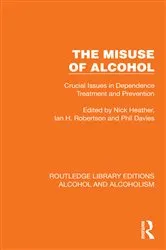 Book cover of The Misuse of Alcohol by Nick Heather