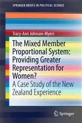 Book cover of The Mixed Member Proportional System: Providing Greater Representation for Women? by Tracy-Ann Johnson-Myers