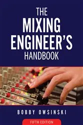 Book cover of The Mixing Engineer's Handbook 5th Edition (5th ed.) by Bobby Owsinski