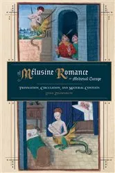 Book cover of The Mélusine Romance in Medieval Europe by Lydia Zeldenrust