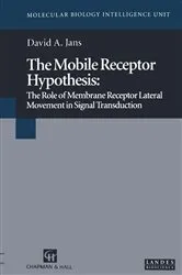Book cover of The Mobile Receptor Hypothesis by David A. Jans