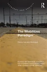 Book cover of The Mobilities Paradigm by Marcel Endres