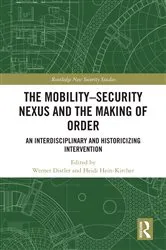 Book cover of The Mobility-Security Nexus and the Making of Order by Heidi Hein-Kircher
