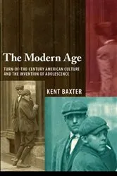 Book cover of The Modern Age by Kent Baxter