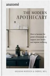 Book cover of The Modern Apothecary by Brendan Murdock