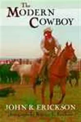 Book cover of The Modern Cowboy (2nd ed.) by John R. Erickson