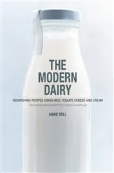 Book cover of The Modern Dairy by Annie Bell