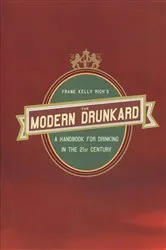 Book cover of The Modern Drunkard by Frank Kelly Rich