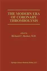 Book cover of The Modern Era of Coronary Thrombolysis by Richard C. Becker