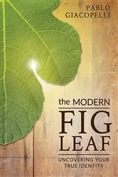 Book cover of The Modern Fig Leaf by Pablo Giacopelli