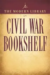 Book cover of The Modern Library Civil War Bookshelf 5-Book Bundle by Ulysses S. Grant