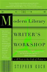 Book cover of The Modern Library Writer's Workshop by Stephen Koch