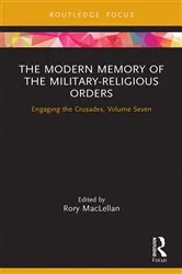 Book cover of The Modern Memory of the Military-religious Orders by Rory MacLellan