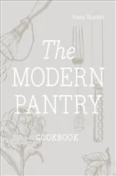 Book cover of The Modern Pantry by Anna Hansen