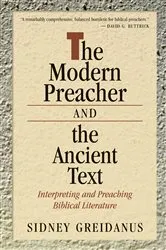 Book cover of The Modern Preacher and the Ancient Text by Sidney Greidanus