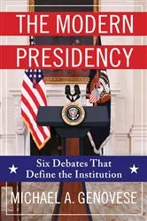 Book cover of The Modern Presidency by Michael Genovese
