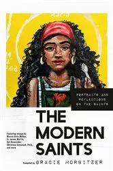 Book cover of The Modern Saints by Gracie Morbitzer