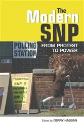 Book cover of The Modern SNP by Gerry Hassan