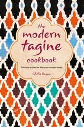 Book cover of The Modern Tagine Cookbook: Delicious recipes for Moroccan one-pot meals by Ghillie Basan