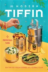 Book cover of The Modern Tiffin by Priyanka Naik