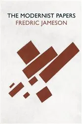 Book cover of The Modernist Papers by Fredric Jameson