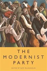 Book cover of The Modernist Party by Kate McLoughlin