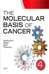 Book cover of The Molecular Basis of Cancer E-Book (4th ed.) by John Mendelsohn MD