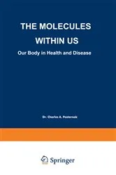 Book cover of The Molecules Within US by Charles A. Pasternak