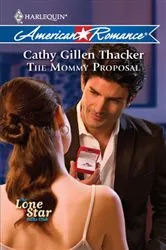 Book cover of The Mommy Proposal by Cathy Gillen Thacker