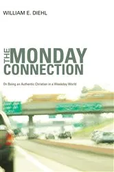 Book cover of The Monday Connection by William E. Diehl