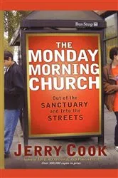 Book cover of The Monday Morning Church by Jerry Cook