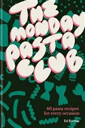 Book cover of The Monday Pasta Club by Ed Barrow