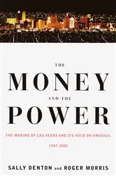 Book cover of The Money and the Power by Sally Denton