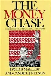 Book cover of The Money Chase by David B. Magleby