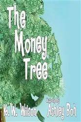 Book cover of The Money Tree by K. W. Wilson