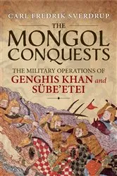 Book cover of The Mongol Conquests by Carl Fredrik Sverdrup