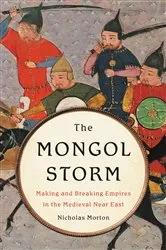 Book cover of The Mongol Storm by Nicholas Morton