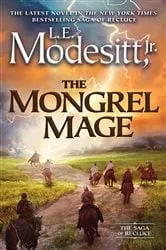 Book cover of The Mongrel Mage by Modesitt, Jr., L. E.