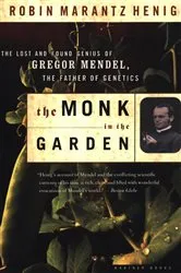 Book cover of The Monk in the Garden by Robin Marantz Henig