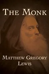 Book cover of The Monk by Matthew Gregory Lewis