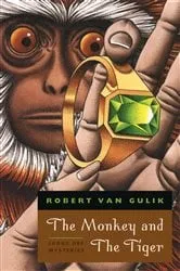 Book cover of The Monkey and The Tiger by Robert van Gulik