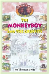 Book cover of The Monkey Boy and the Gruffits by Joe Thomson-Swift