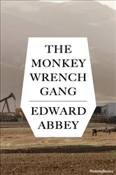 Book cover of The Monkey Wrench Gang by Edward Abbey