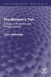 Book cover of The Monkey's Tail by Tom Lethbridge
