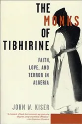 Book cover of The Monks of Tibhirine by John Kiser